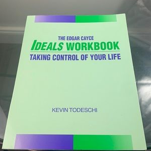 The Edgar Cayce: Ideals WorkBook —Taking Control of Your Life